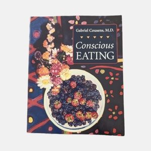 (3 for $20) Nutrition Book - Conscious Eating by Dr. Gabriel Cousens